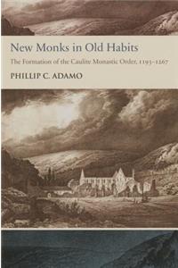 New Monks in Old Habits