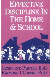 Effective Discipline In The Home And School