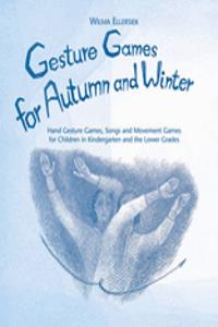 Gesture Games for Autumn and Winter