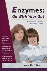 Enzymes: Go with Your Gut