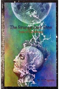 The Strange Dark One