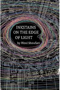 Inkstains on the Edge of Light