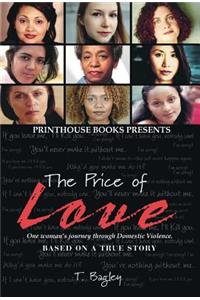 Price of Love; One Woman's Journey Through Domestic Violence.