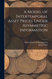 Model of Intertemporal Asset Prices Under Asymmetric Information