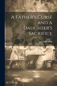 Father's Curse and a Daughter's Sacrifice