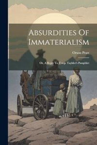 Absurdities Of Immaterialism