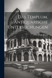Templum. Antiquarische Untersuchungen