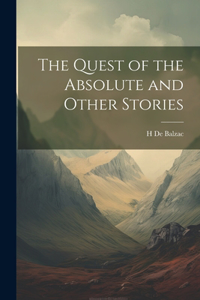 Quest of the Absolute and Other Stories