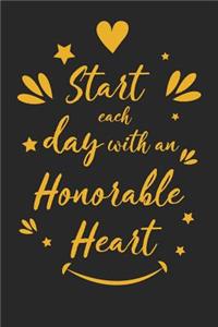 Start Each Day with an Honorable Heart
