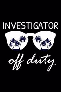 Investigator Off Duty