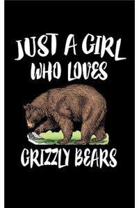 Just A Girl Who Loves Grizzly Bears