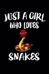 Just A Girl Who Loves Snakes