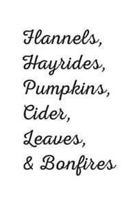 Flannels, Hayrides, Pumpkins, Cider, Leaves