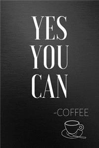 Yes You Can Coffee