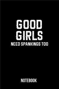 Good Girs Need Spankings Too Notebook