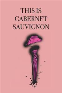 This Is Cabernet Sauvignon