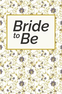 Bride to be