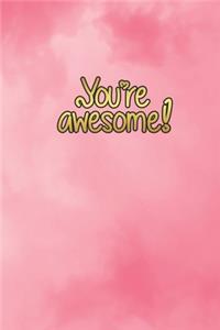 You're awesome