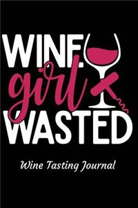 Wine Girl Wasted Wine Tasting Journal