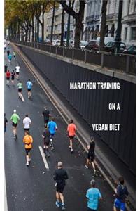 Marathon Training on a Vegan Diet