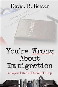 You're Wrong about Immigration