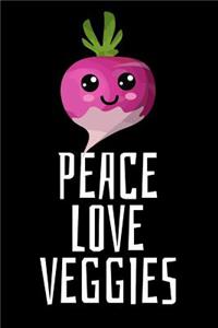 Peace Love Veggies