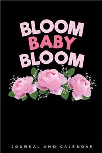 Bloom Baby Bloom