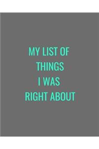 My List of Things I Was Right About