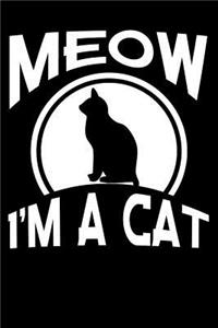 Meow I'm a Cat