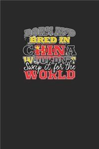 Born and Bred In China Wouldn't Swap It For The World