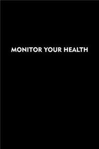 Monitor Your Health