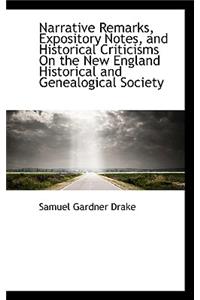 Narrative Remarks, Expository Notes, and Historical Criticisms on the New England Historical and Gen