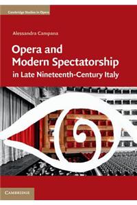 Opera and Modern Spectatorship in Late Nineteenth-Century Italy