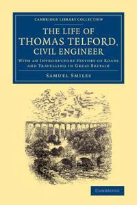 Life of Thomas Telford, Civil Engineer