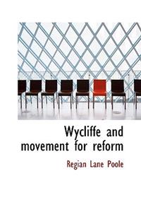 Wycliffe and Movement for Reform