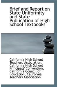 Brief and Report on State Uniformity and State Publication of High School Textbooks