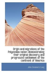 Origin and Migrations of the Polynesian Nation