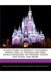 A Fan's Guide to Disney's Television Shows, Vol. 11