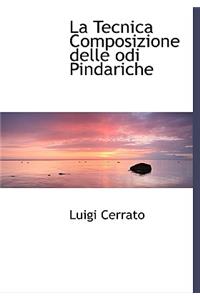 La Tecnica Composizione Delle Odi Pindariche