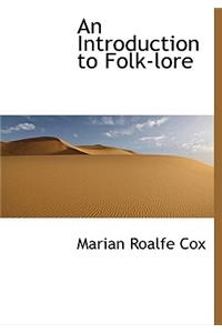 An Introduction to Folk-Lore