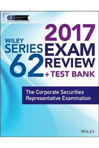 Wiley FINRA Series 62 Exam Review 2017