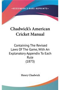 Chadwick's American Cricket Manual