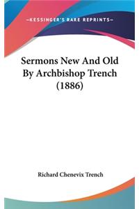 Sermons New And Old By Archbishop Trench (1886)