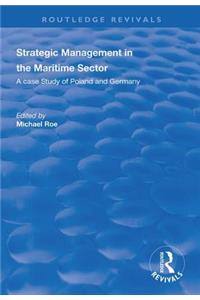 Strategic Management in the Maritime Sector