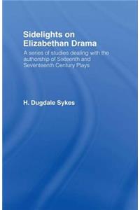 Sidelights on Elizabethan Drama