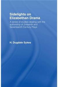 Sidelights on Elizabethan Drama