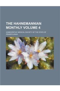 The Hahnemannian Monthly Volume 4