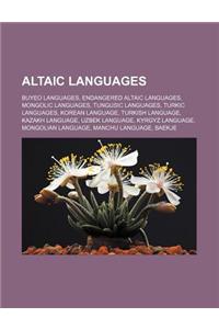 Altaic Languages: Buyeo Languages, Endangered Altaic Languages, Mongolic Languages, Tungusic Languages, Turkic Languages, Korean Languag
