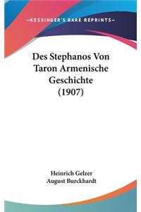 Des Stephanos Von Taron Armenische Geschichte (1907)