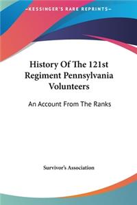 History of the 121st Regiment Pennsylvania Volunteers